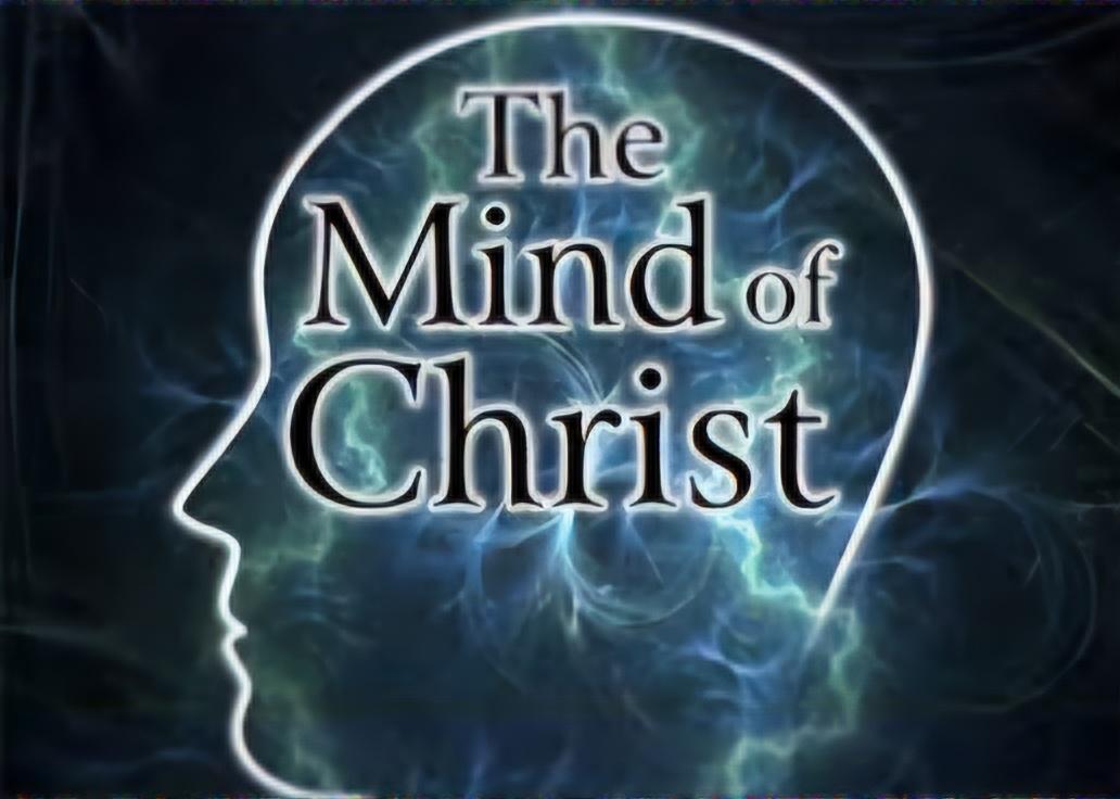 The Mind of Christ part 1