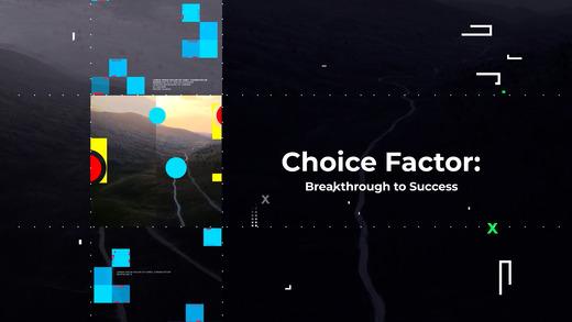 Choice Factor Breakthrough to Success Ep09