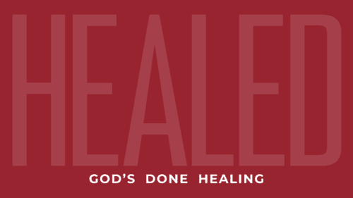 God's Done Healing