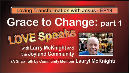 Loving Transformation with Jesus - EP19