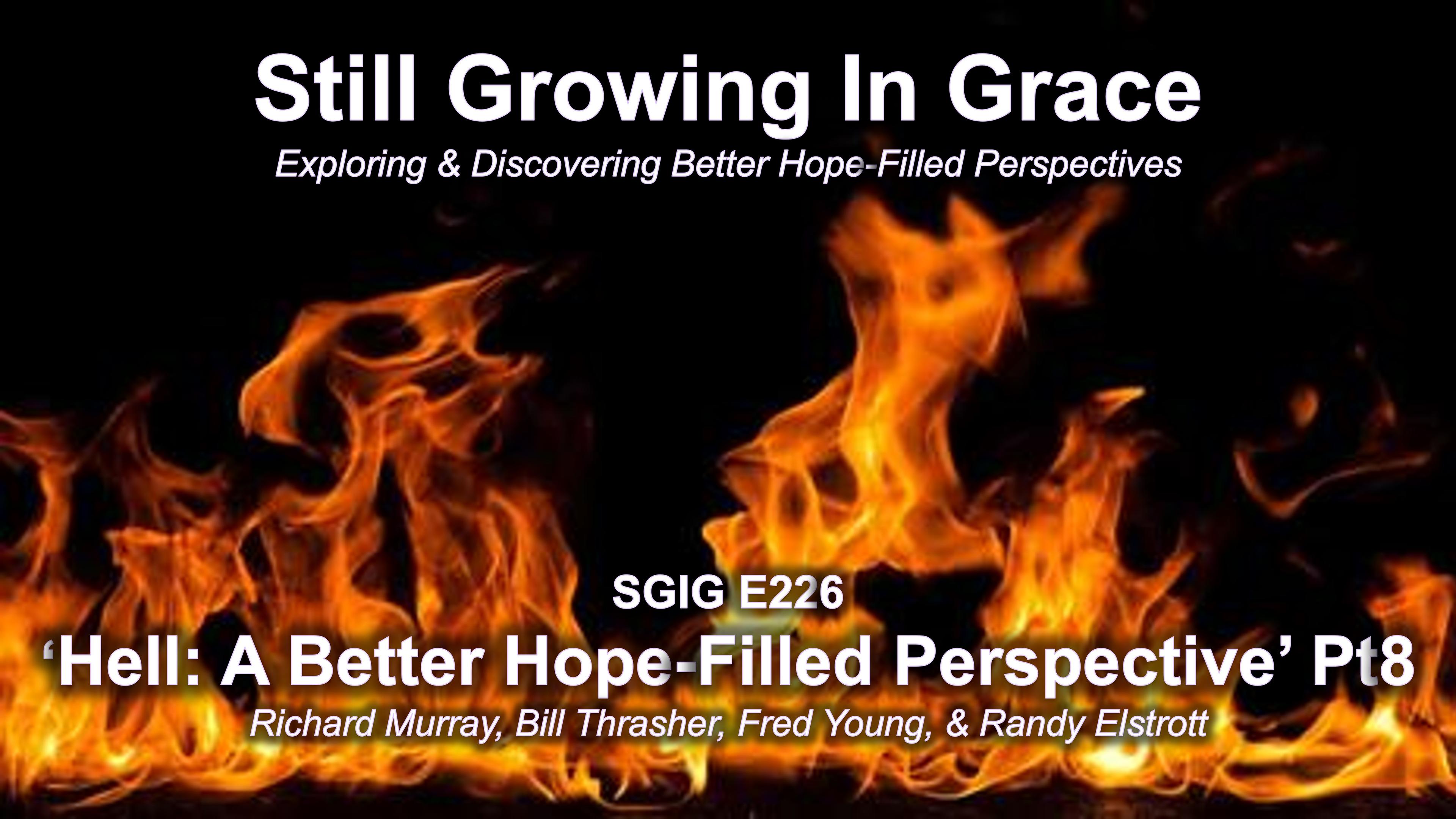 SGIG E226 Hell Part 8  Separation Illusion, Anti-Christ, Freedom From Fear, Afterlife