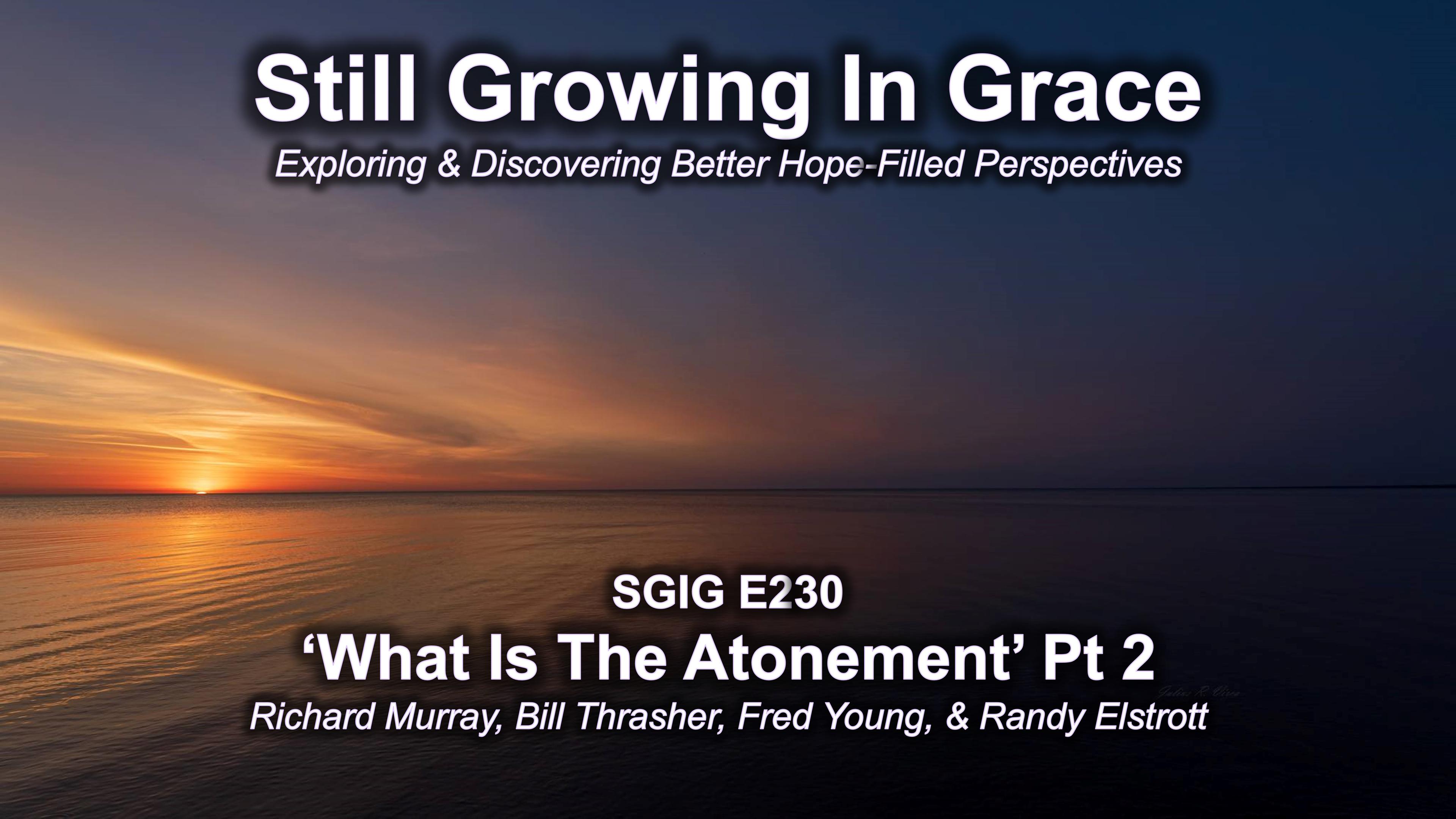 SGIG E230 What Is Atonement Pt 2