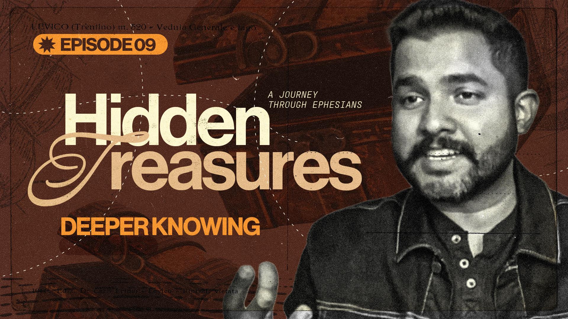 Hidden Treasures - A Journey Through Ephesians EP 09