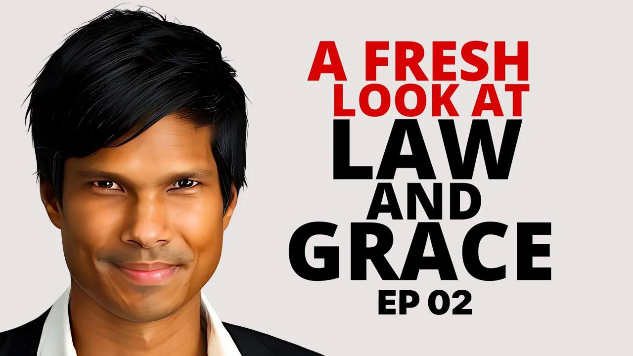 A Fresh Look at Law & Grace with Kirby de Lanerolle