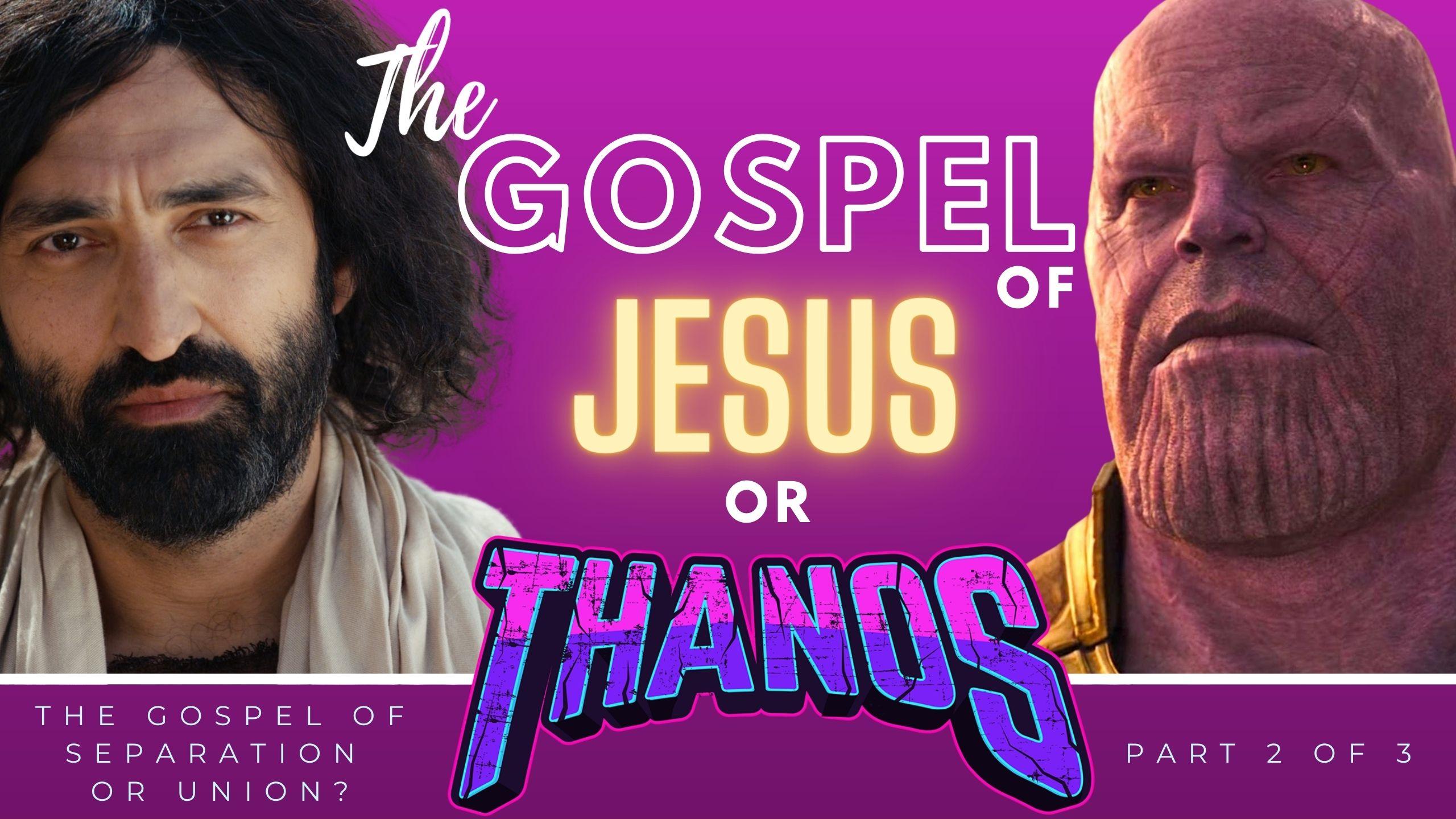 The Gospel Of Jesus Or Thanos? Pt2 EP09