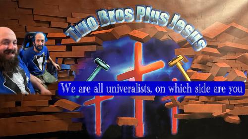 Which side of Universalism are you on?