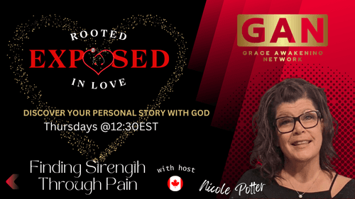 EXPOSED: Rooted In Love > Finding Strength Through Pain