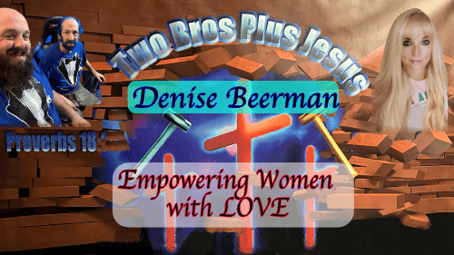 Denise Beerman- Empowering Women with God's Love