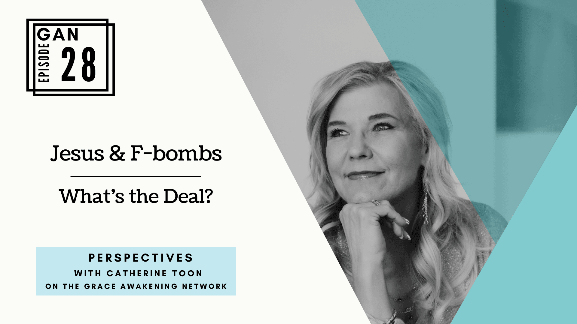 Jesus & F-bombs, What’s the Deal? EP028