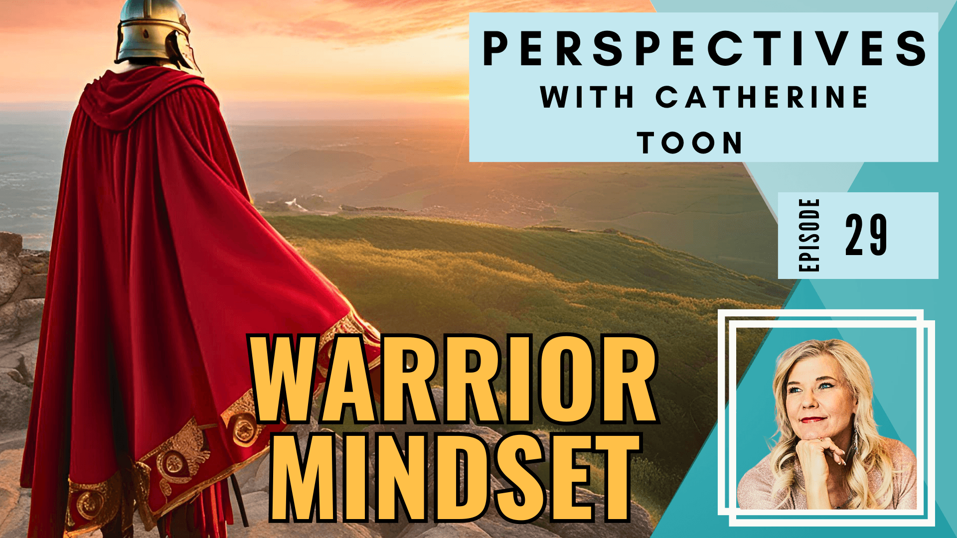 Thinking Like a WARRIOR - Disciplining Our Minds EP029