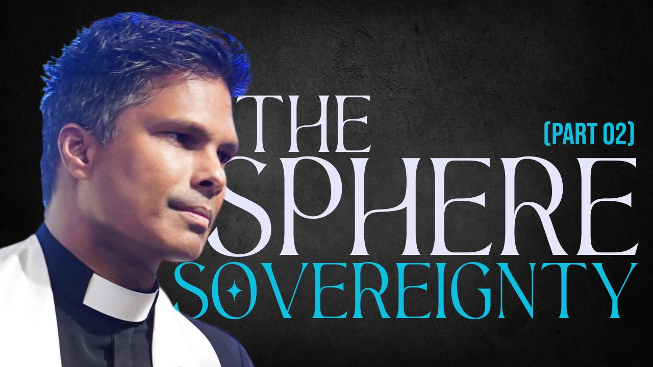 Sphere Sovereignty | Kirby de Lanerolle (WOWLife Church)