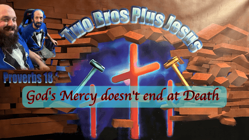 God's Mercy doesn't end at Death