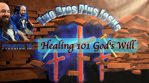 Healing 101 God's Will to Heal