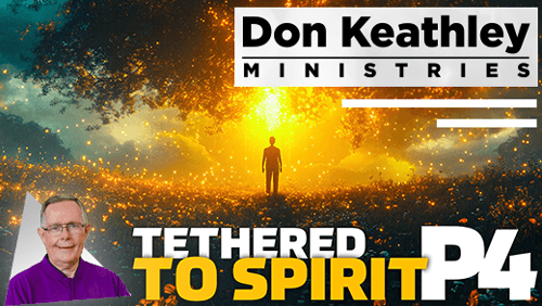 Tethered to Spirit Part 4 EP35