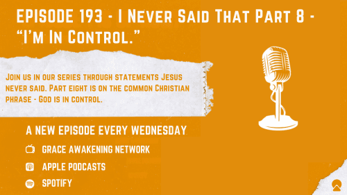 2 Pastors And A Mic - I Never Said That Part 8 - "I'm In Control." (From Podcast Episode 193)