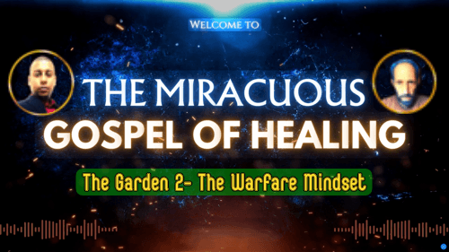 The Garden2- The Warfare Mindset is outside of the Garden