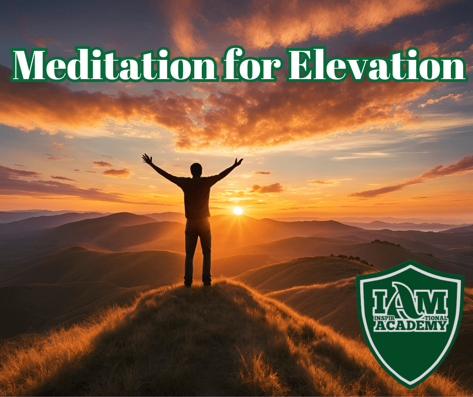 Meditation For Elevation