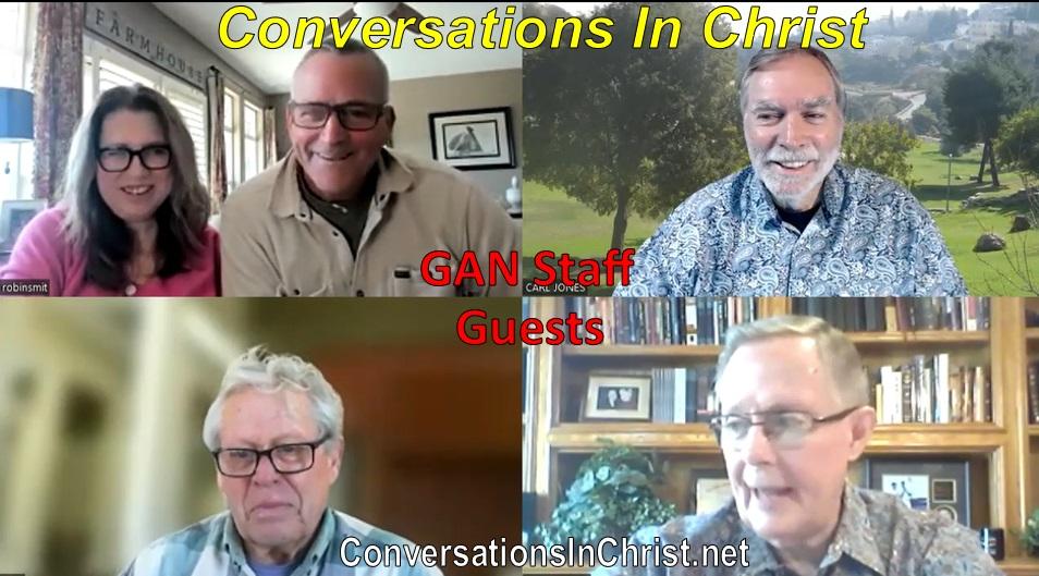 Conversations In Christ: GAN Staff #1 ( EP10b)