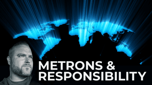 Metrons & Responsibility