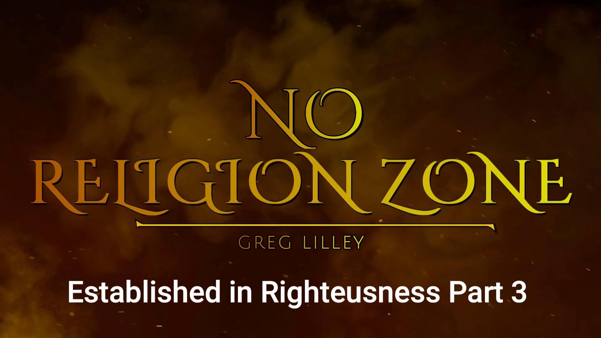 NRZEP36 Established in Righteousness Part 3