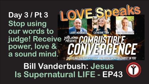 Combustible Conf. Day 3 - Pt 3 - Bill Vanderbush - EP43