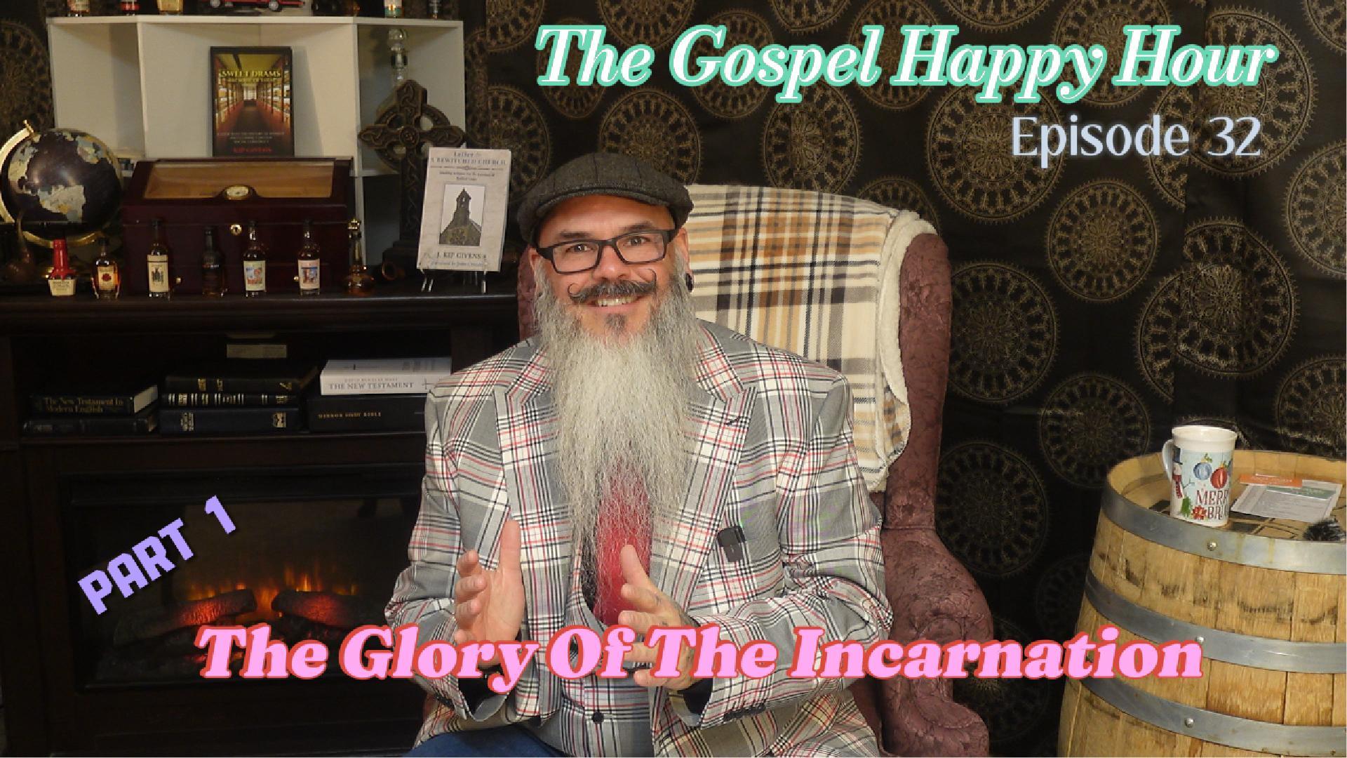 The Glory Of The Incarnation