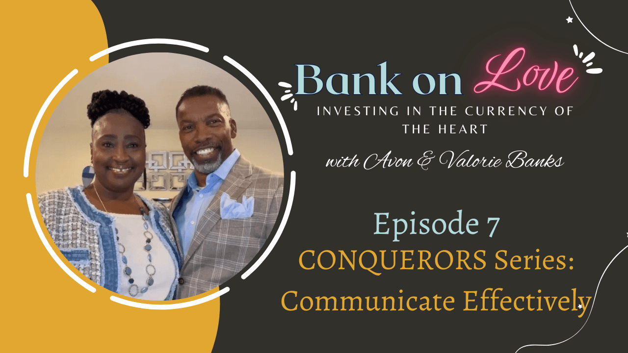 CONQUERORS Series: Communicate Effectively