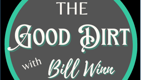 The Good Dirt with Bill Winn EP02