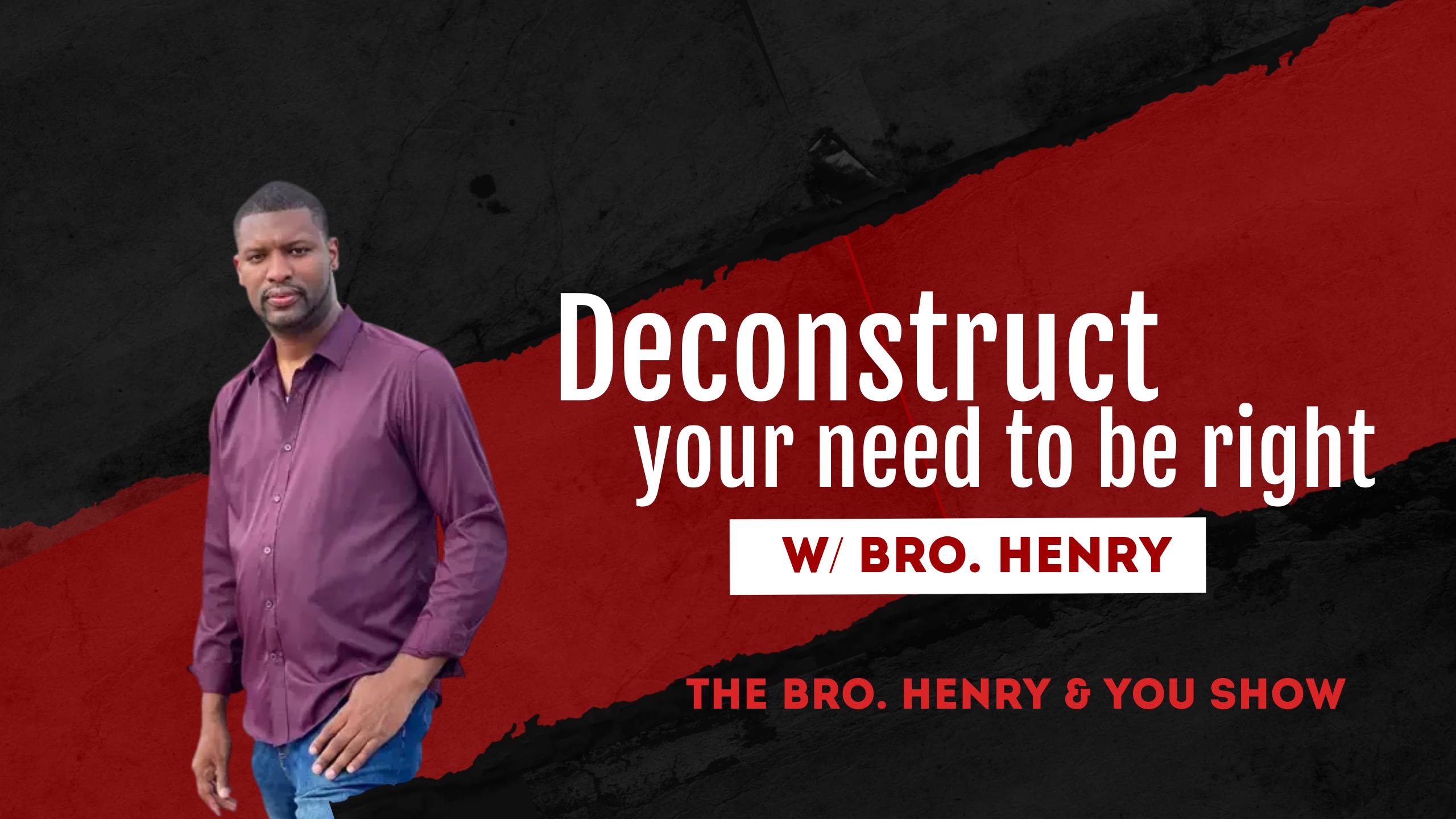 Deconstruct your NEED to be right (EP03)