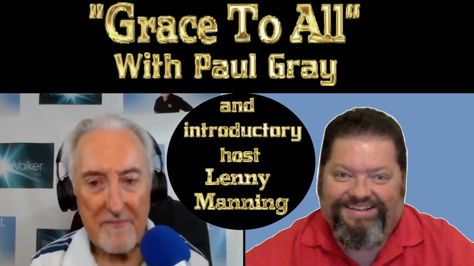 "Grace to all" with Paul Gray EP26