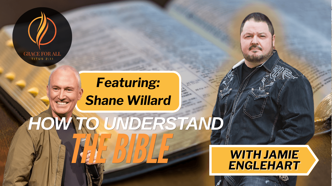 How To Understand The Bible - with Shane Willard-Part 1