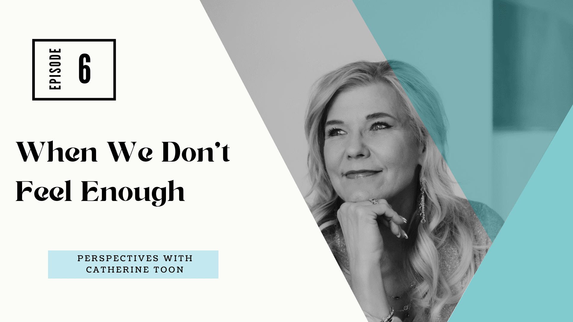 When We Don't Feel Enough EP06