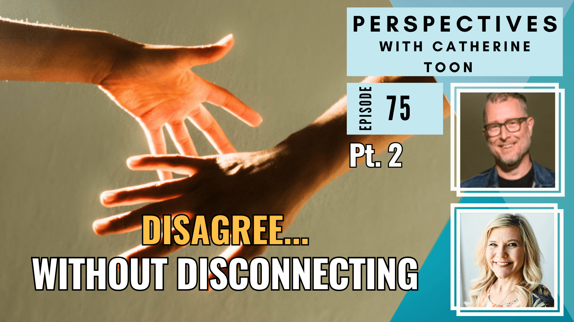 Manifesting Love in Passionate Disagreements, Interview with Jason Clark - Part 2 EP075