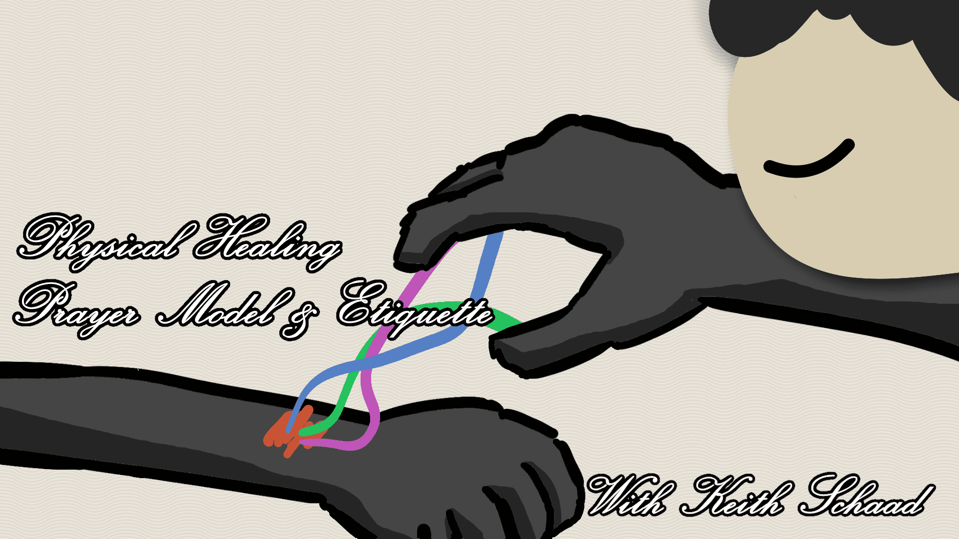 Physical Healing Prayer Model & Etiquette