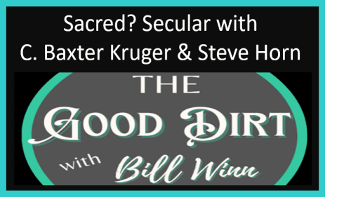 The Good Dirt with Bill Winn EP04