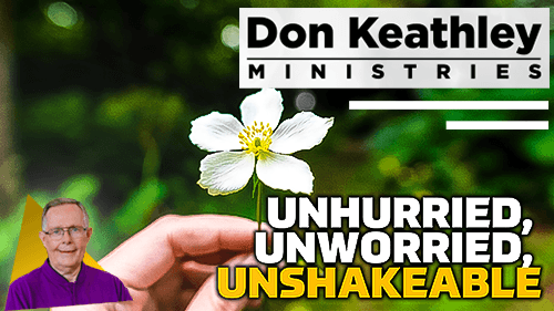Unhurried, Unworried, Unshakeable - The Way Of Jesus EP91