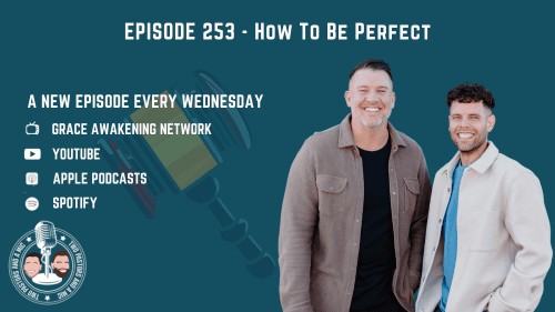2 Pastors And A Mic - How To Be Perfect (From Podcast Episode 253)