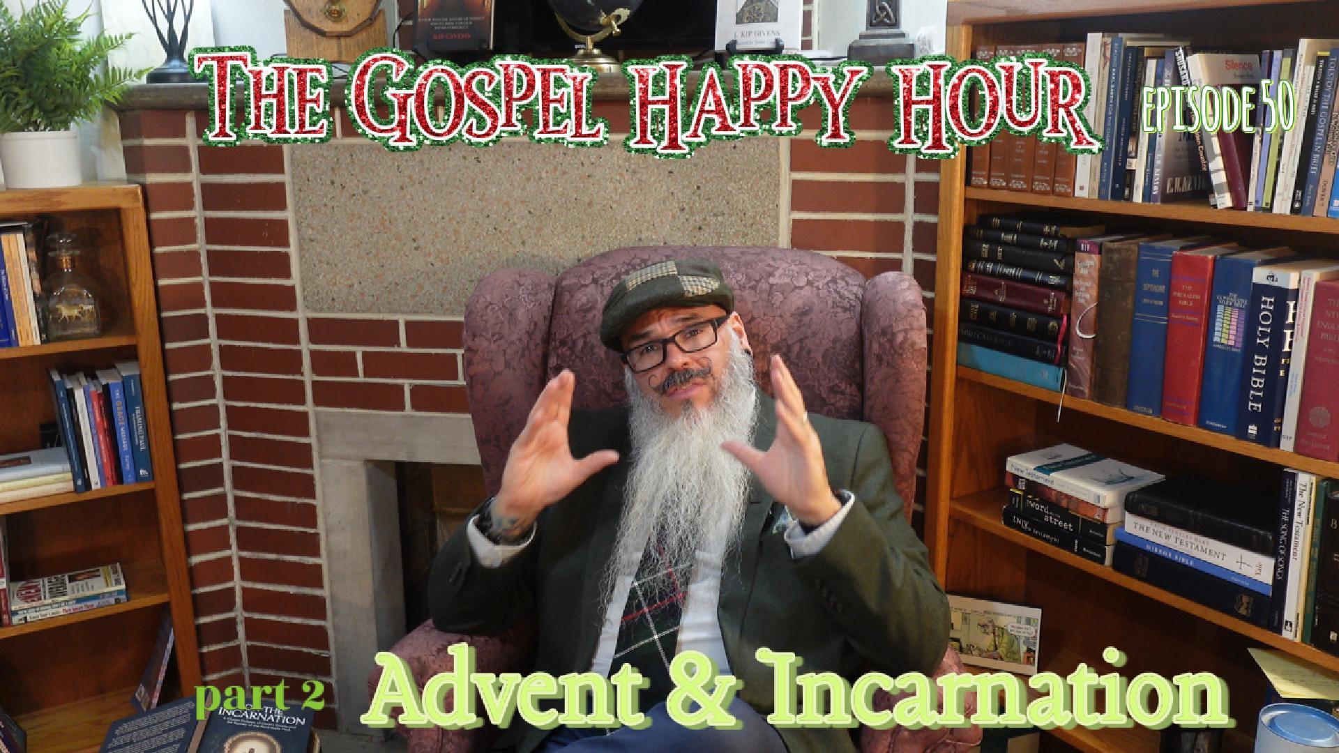 Advent and Incarnation part 2