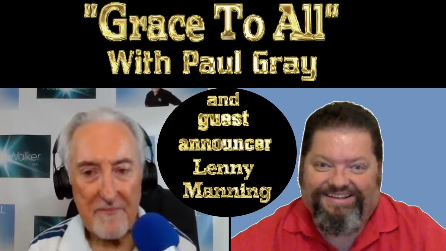 "Grace to all" with Paul Gray EP58