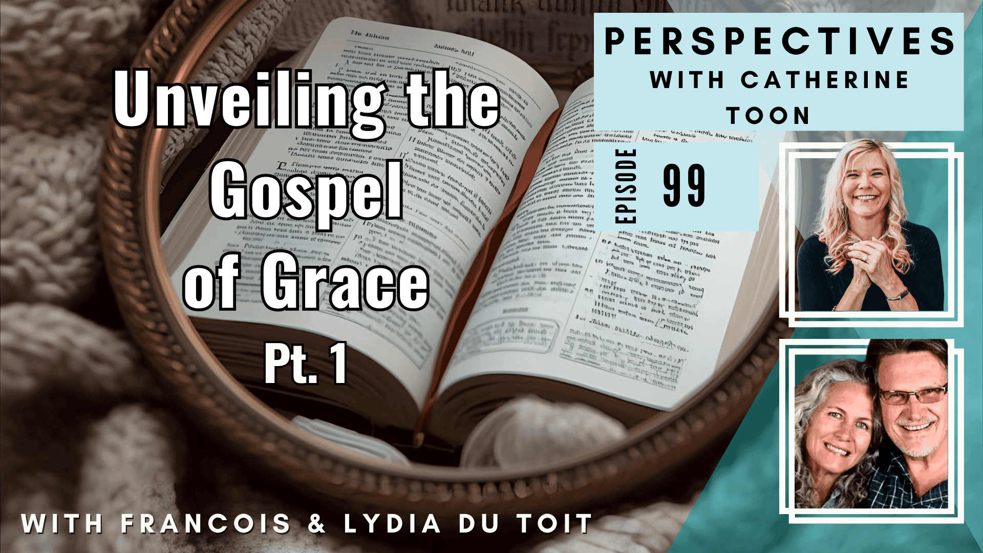 Unveiling the Gospel of Grace with Francois & Lydia Du Toit | Identity, Union, & the Mirror Translation - Part 1