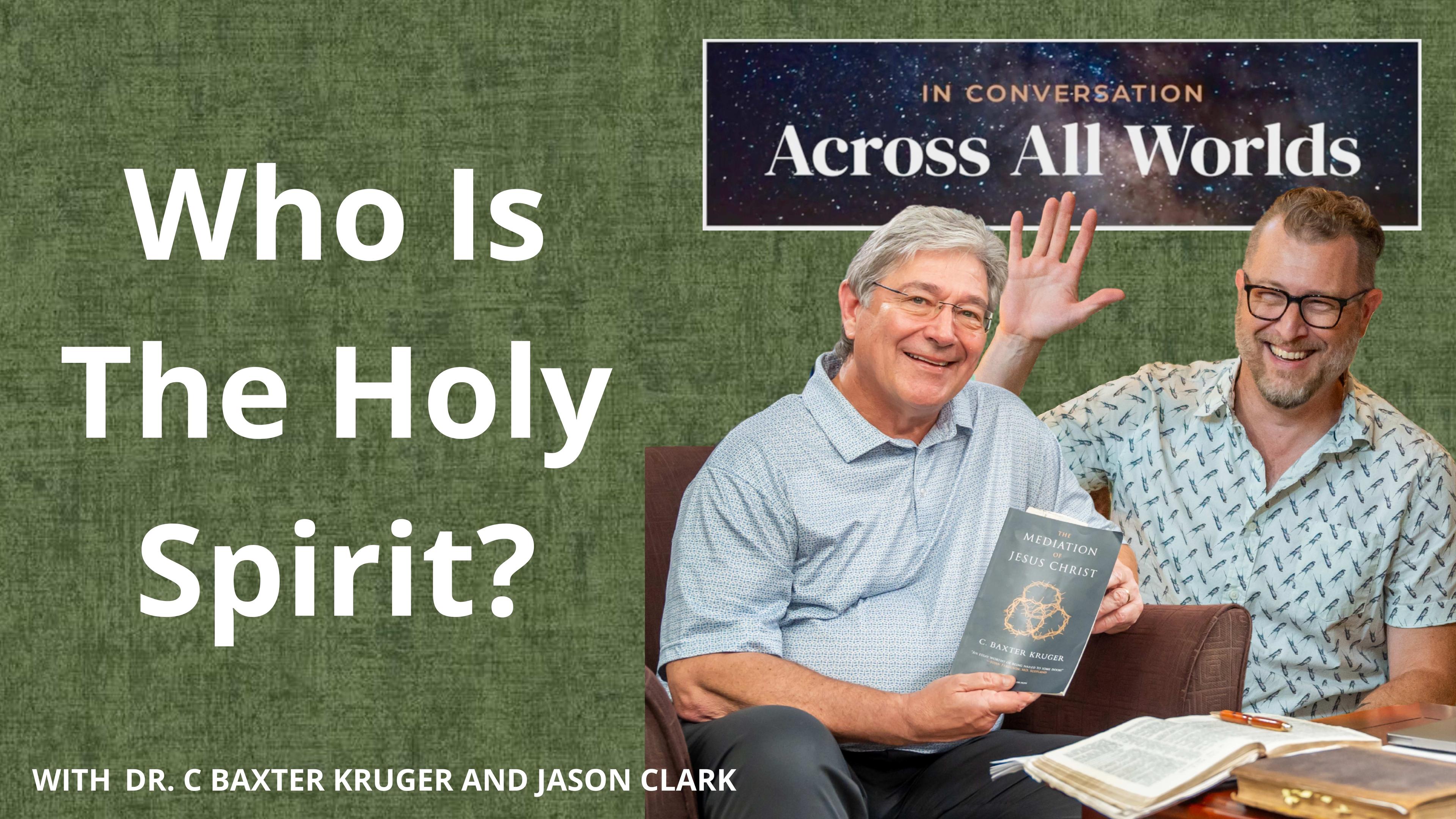 Who Is the Holy Spirit - Ep 81