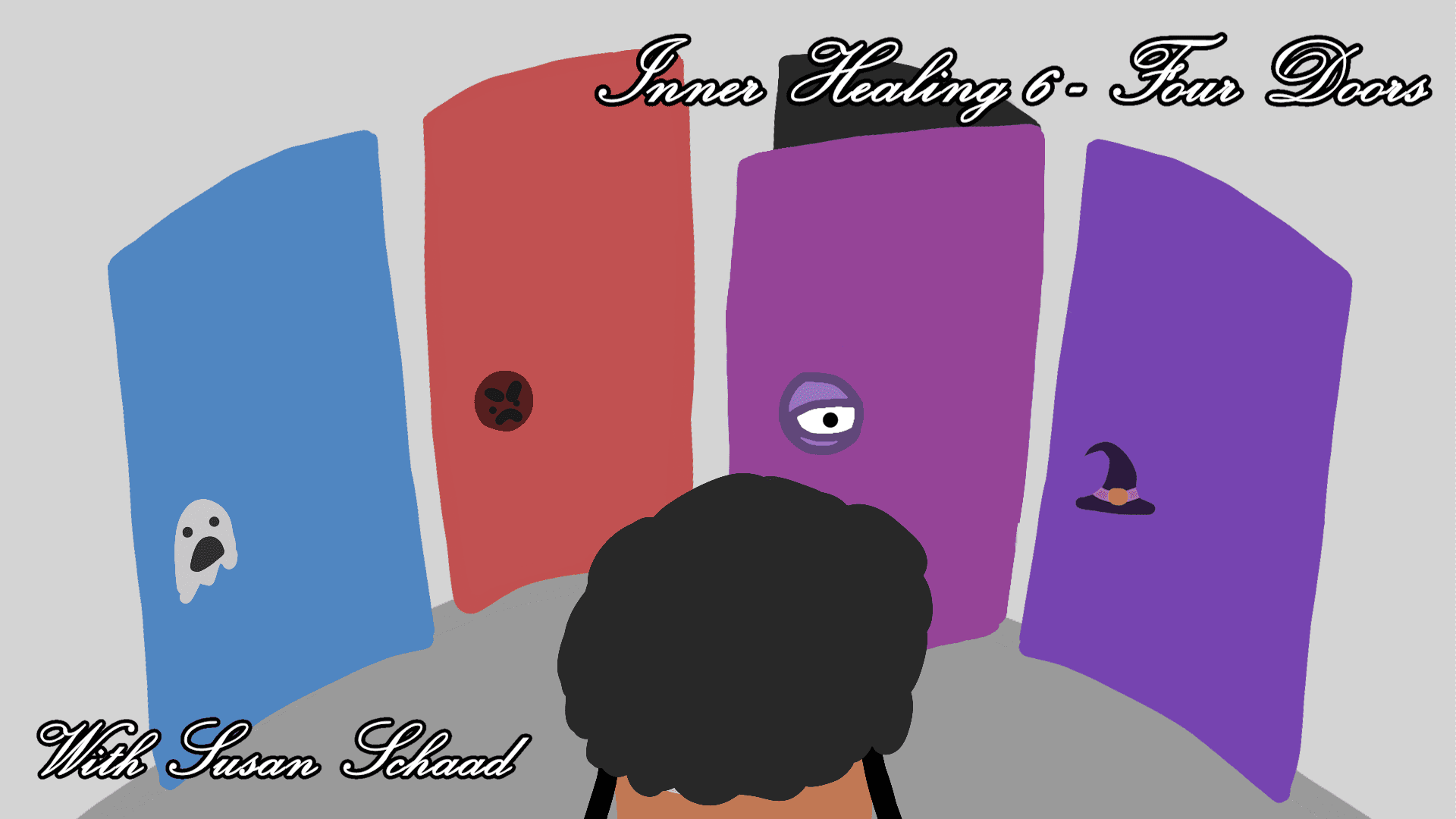 Inner Healing 6 - Four Doors