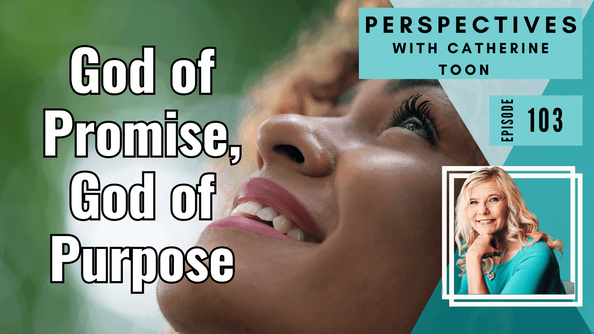 God of Promise, God of Purpose: Partnering with His Eternal Plan