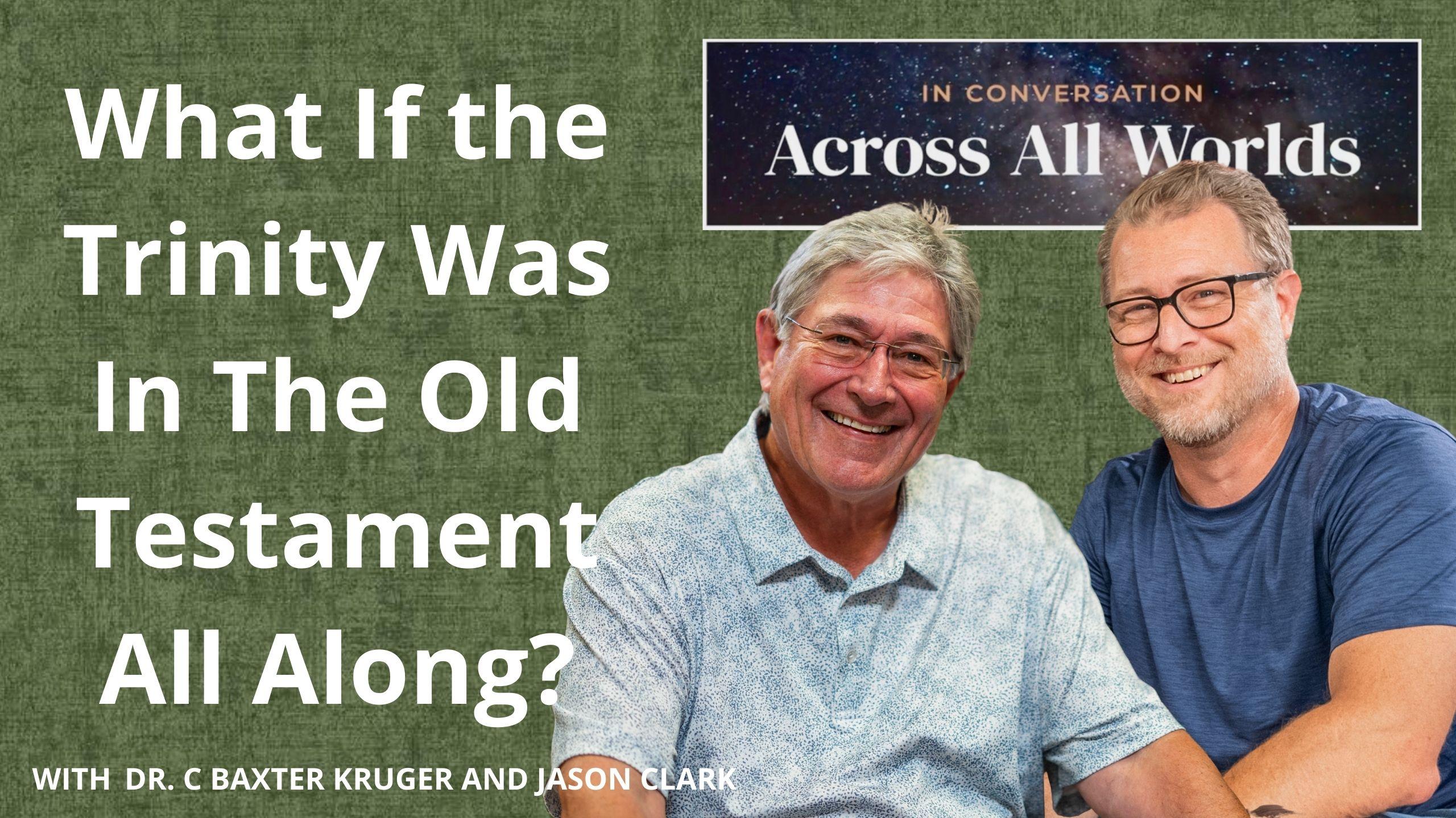 Searching for the Trinity in the Old Testament - Ep 87