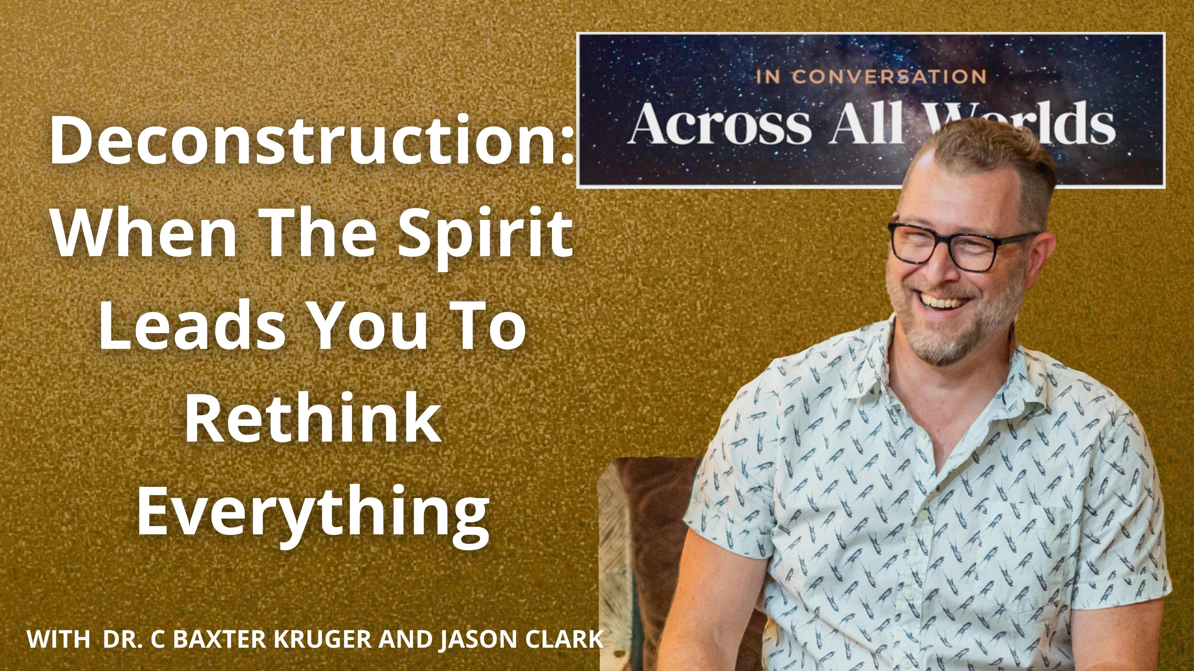 Jesus, Faith, and Deconstruction - Ep 95