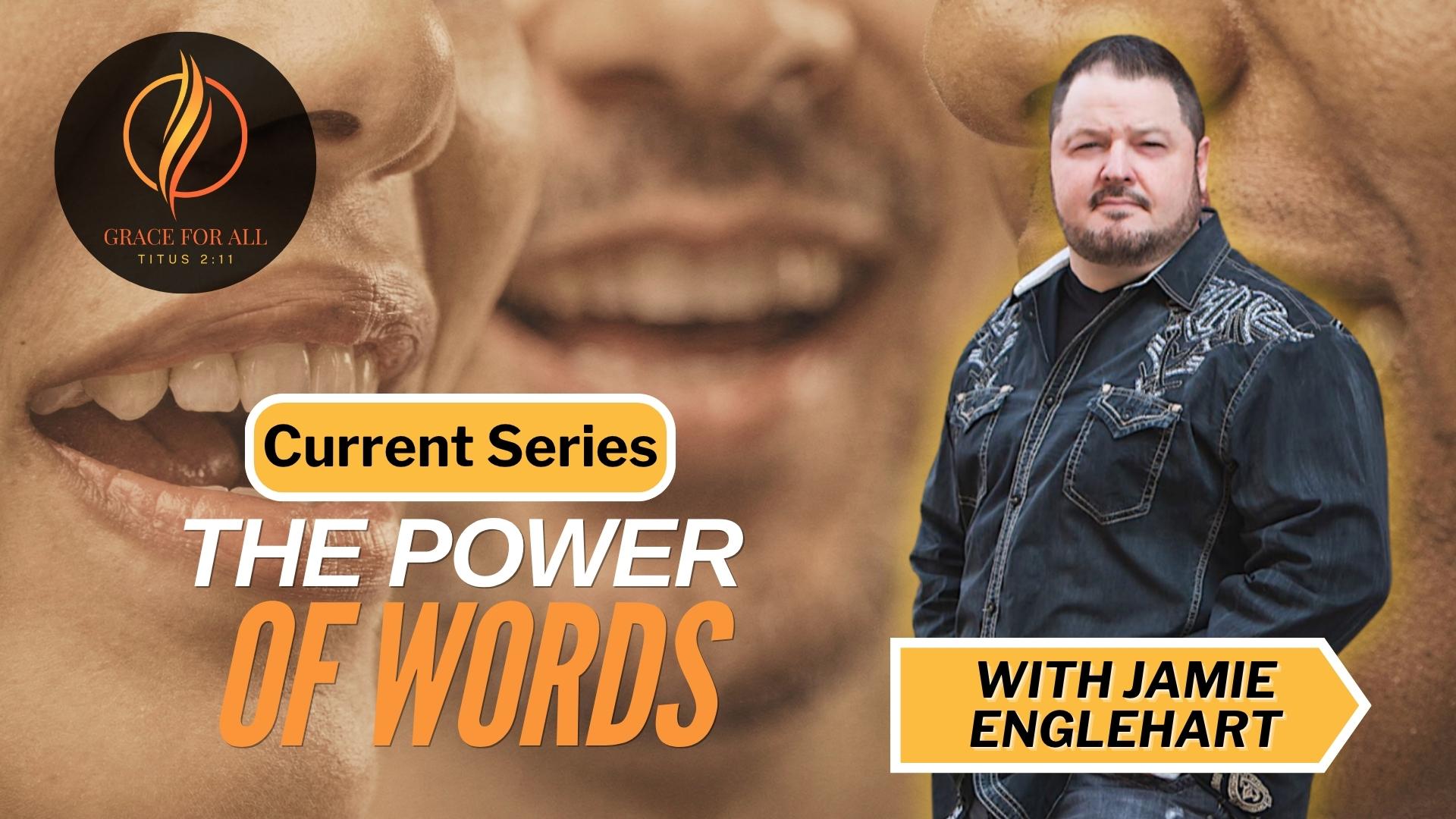 The Power of our Words-Part 2