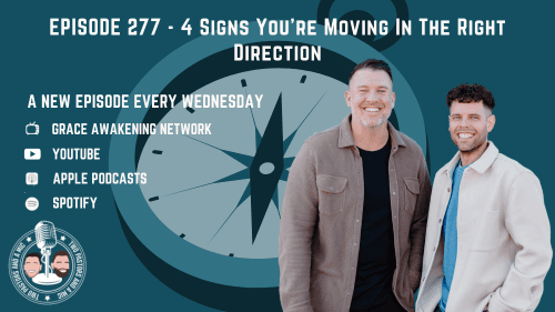 2 Pastors And A Mic - 4 Signs You're Moving In The Right Direction (From Podcast Episode 277)