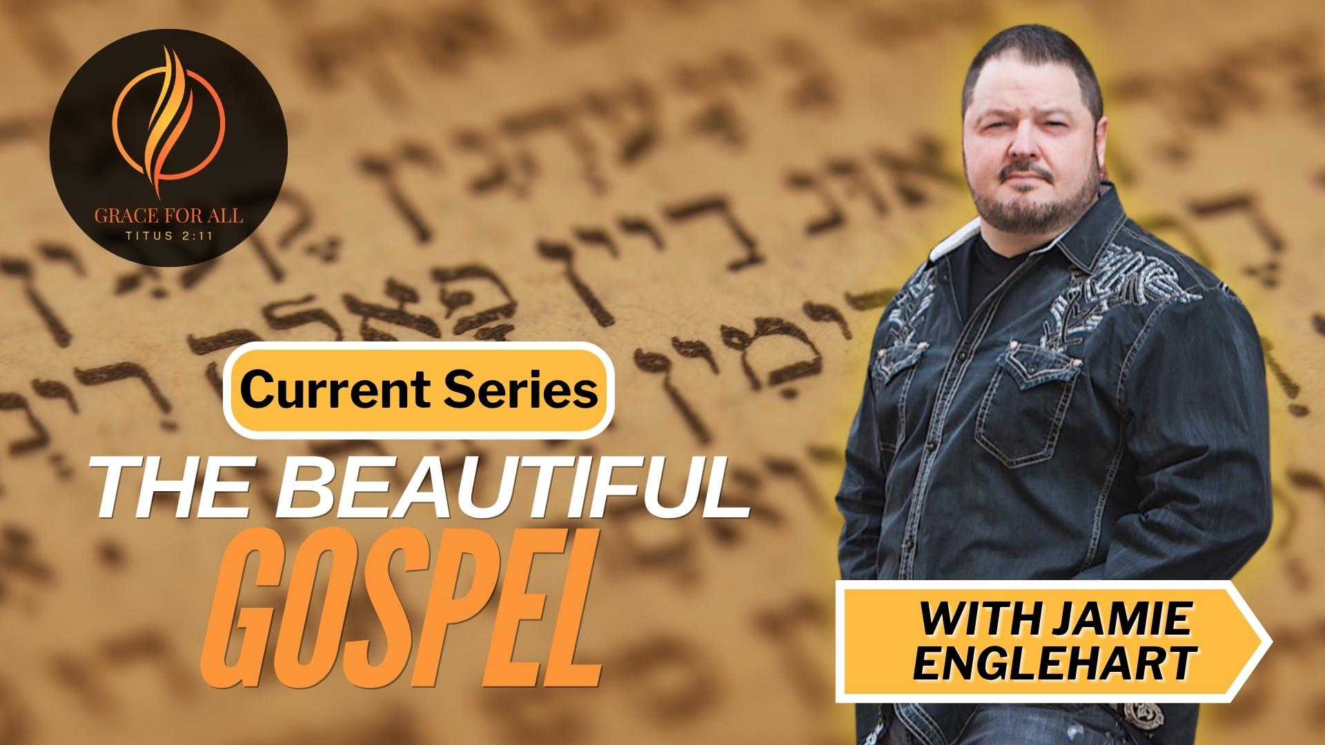The Beautiful Gospel-Part 1