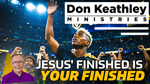 Jesus Finished is your Finished EP122