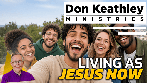 Living As Jesus Now EP125
